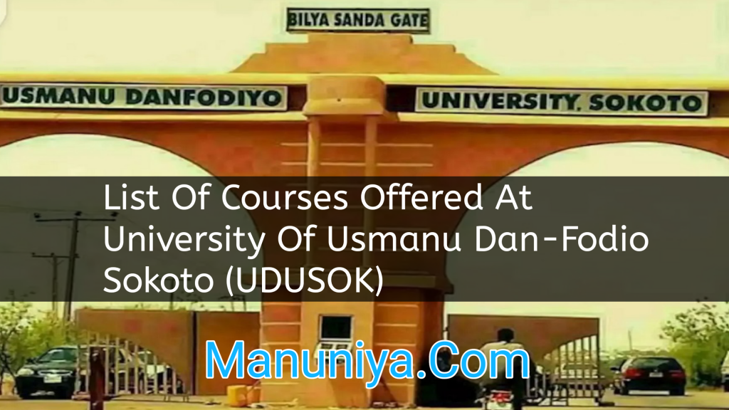 List Of Courses Offered At University Of Usmanu Dan-Fodio Sokoto ...