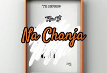 Tasiu Tk - Na Chanza Mp3