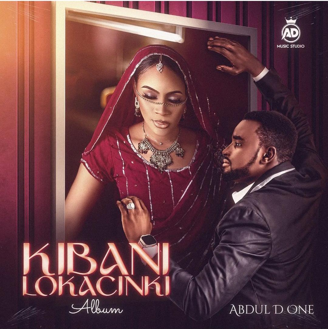 Abdul D One - Kibani Lokacin Ki Ep (Official Album) 2024