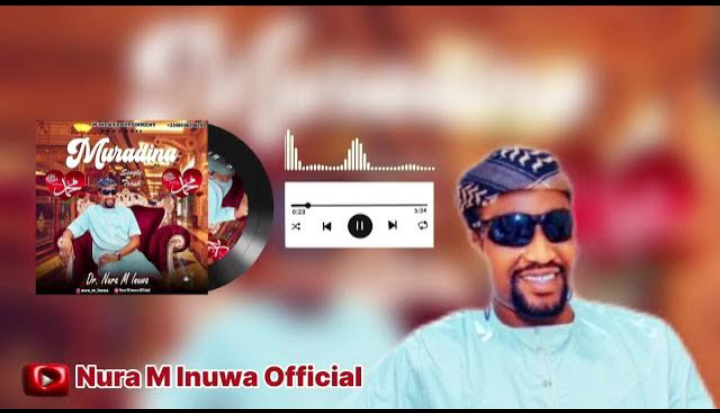 Nura M Inuwa - Muradina Annabi Ne Mp3 Download